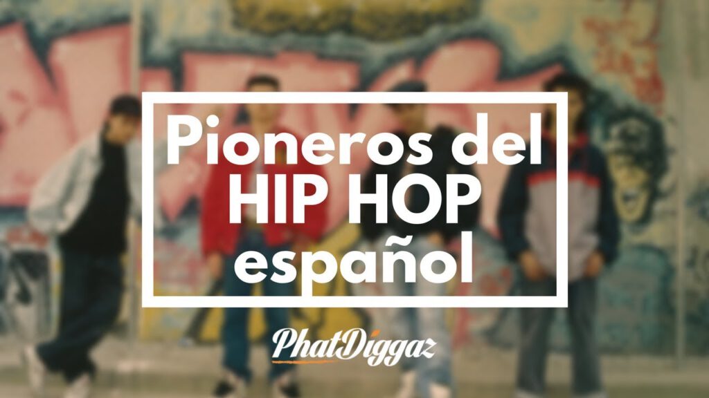Hip Hop Español, Los Pioneros | PhatDiggaz